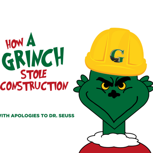 How a Grinch Stole Construction